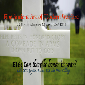 E16: Can there be honor in War?