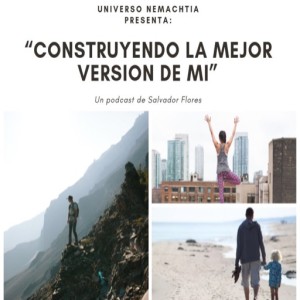 Audio 5: "Construyendo la mejor versión de mí", Parte 5.