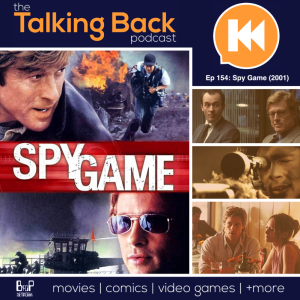 Episode 154: Spy Game (2001)