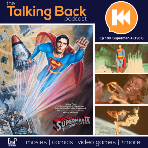 Episode 190: Superman 4 - The Quest for Peace (1987)