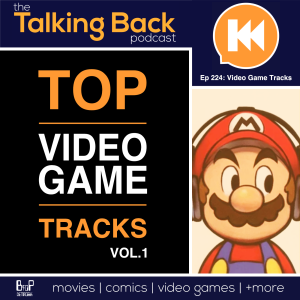 Episode 224: Top Video Game Tracks - Volume 1