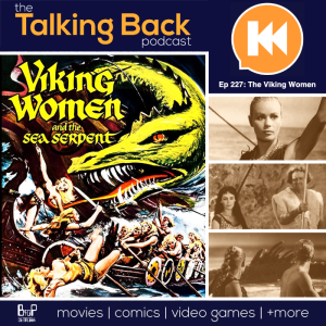 Episode 227: The Saga of the Viking Women and Their Voyage to the Waters of The Great Sea Serpent (1958)