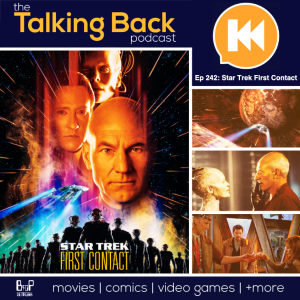 Episode 242: Star Trek First Contact (1996)