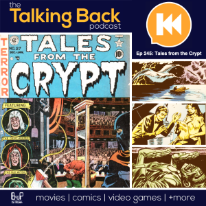 Episode 245: Tales from the Crypt Issues 26 - 28 (1951)