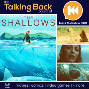 Episode 246: The Shallows (2016)