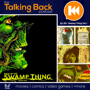 Episode 281: Saga of the Swamp Thing Book One (1984)