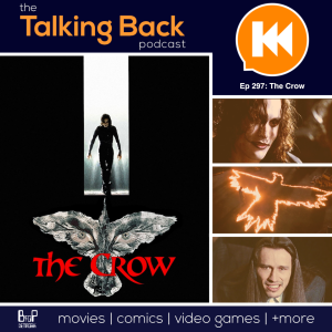 Episode 297: The Crow (1994)