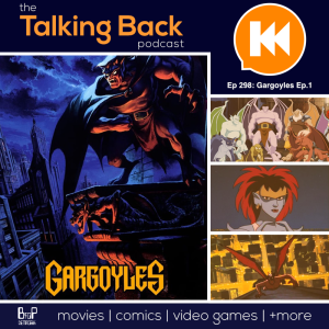 Episode 298: Cartoon 1st - Gargoyles