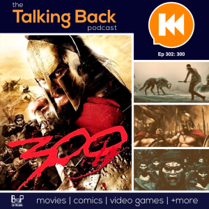 Episode 302: 300 (2006)