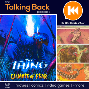Episode 324: The Thing: Climate of Fear (1992)