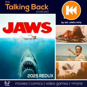 Episode 335: JAWS Redux