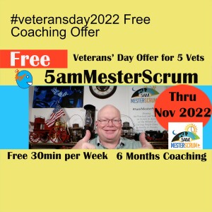 #veteransday2022 Free Coaching Offer #agile #scrum