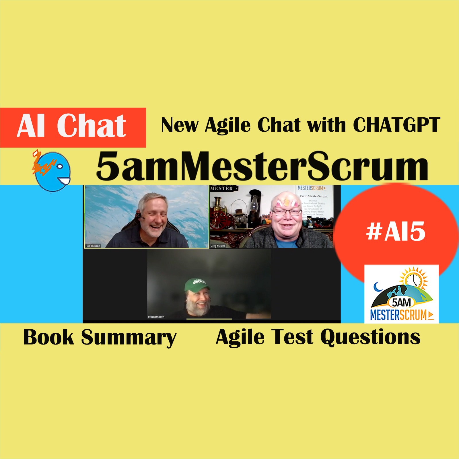 Building Practice Exams w ChatGPT Show AI5 #5amMesterScrum LIVE #scrum #agile