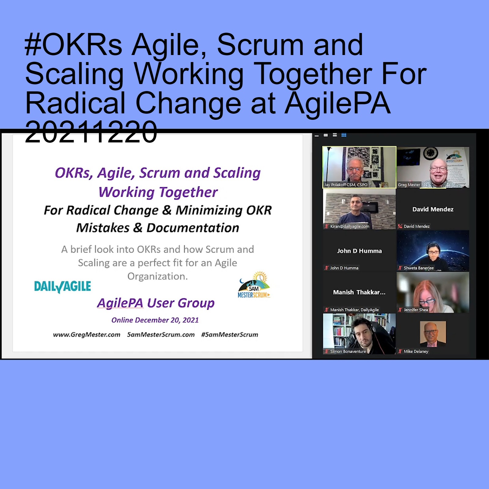 #OKRs Agile, Scrum and Scaling Working Together For Radical Change at AgilePA 20211220