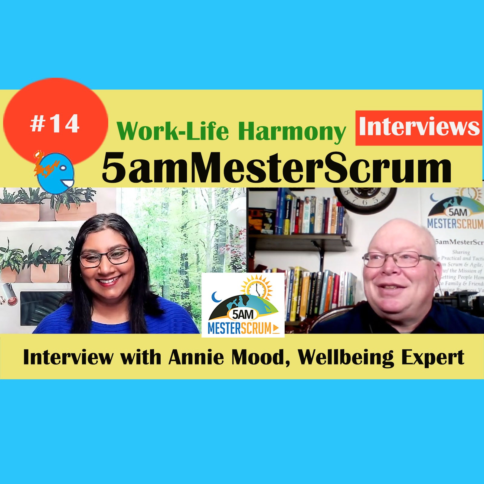 Annie Mood Wellbeing Expert Interview 14 Thursday Nights #5amMesterScrum