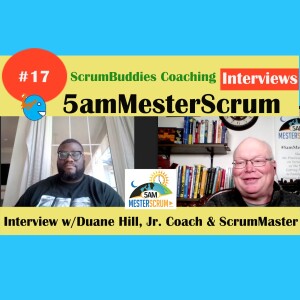Duane Hill, Jr. Interview 17 Thursday Nights #5amMesterScrum