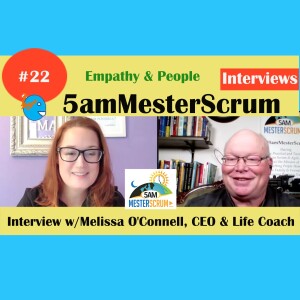 Melissa O'Connell Interview 22 Thursday Nights #5amMesterScrum