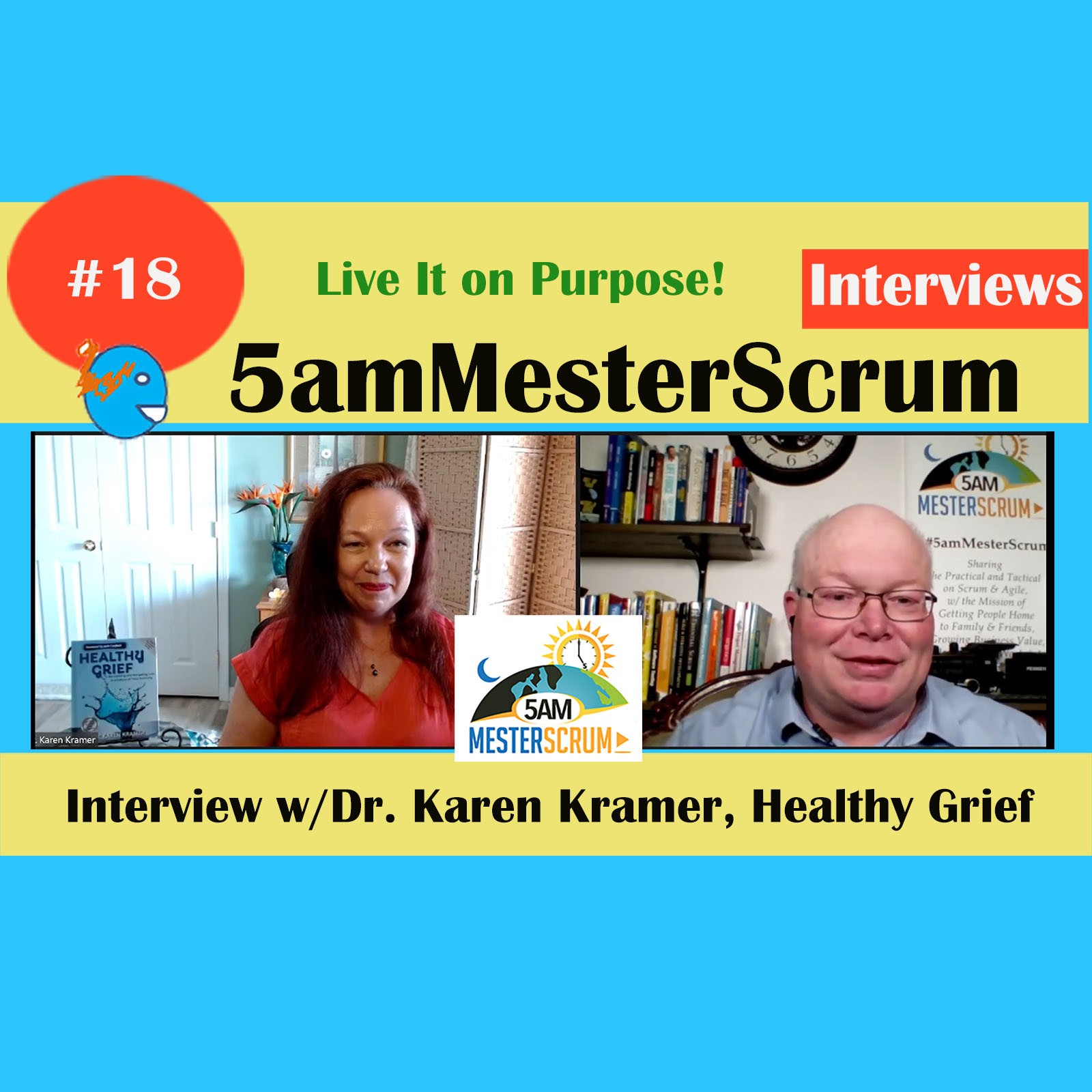 Dr. Karen Kramer Interview 18 Thursday Nights #5amMesterScrum