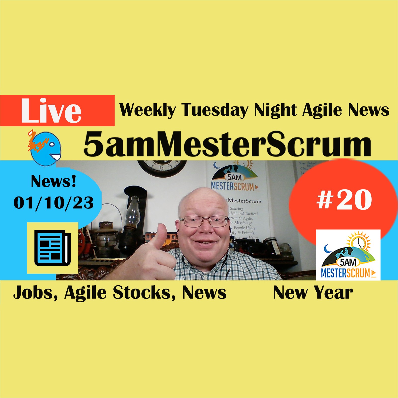 #Agile #Jobs 1/10/2023 Weekly Report #5amMesterScrum Show 20