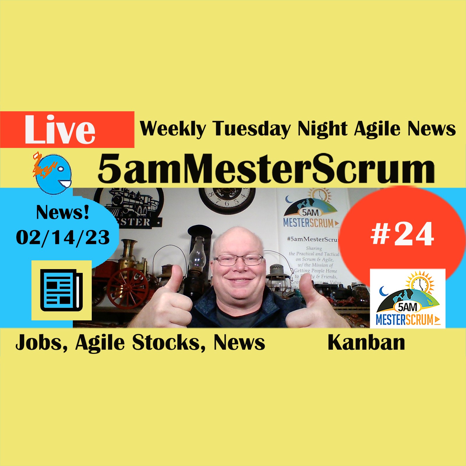 #Agile #Jobs 2/14/2023 Weekly Report #5amMesterScrum Show 24