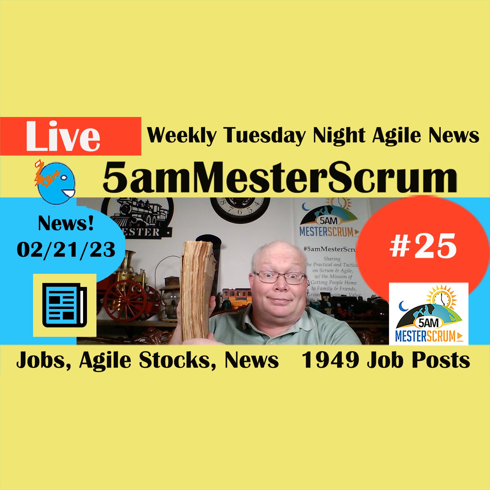 #Agile #Jobs 2/21/2023 Weekly Report #5amMesterScrum Show 25