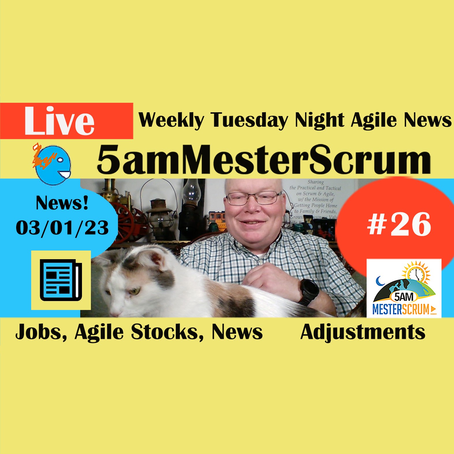 #Agile #Jobs 3/1/2023 Weekly Report #5amMesterScrum Show 26