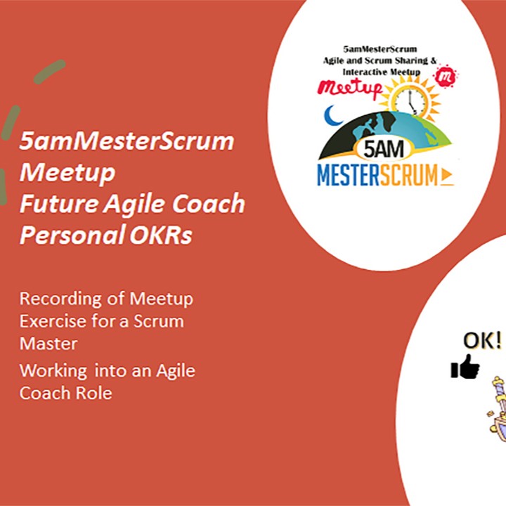 Our New OKR Mastermind with Excerpts from our Meetup Scrum Master to Coach