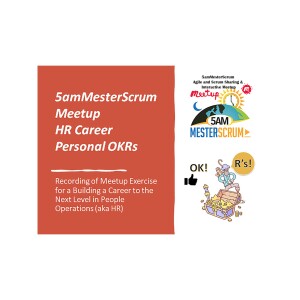 #OKR #MasterMind #HR Career Sample from our #5amMesterScrum Meetup 1/18/23