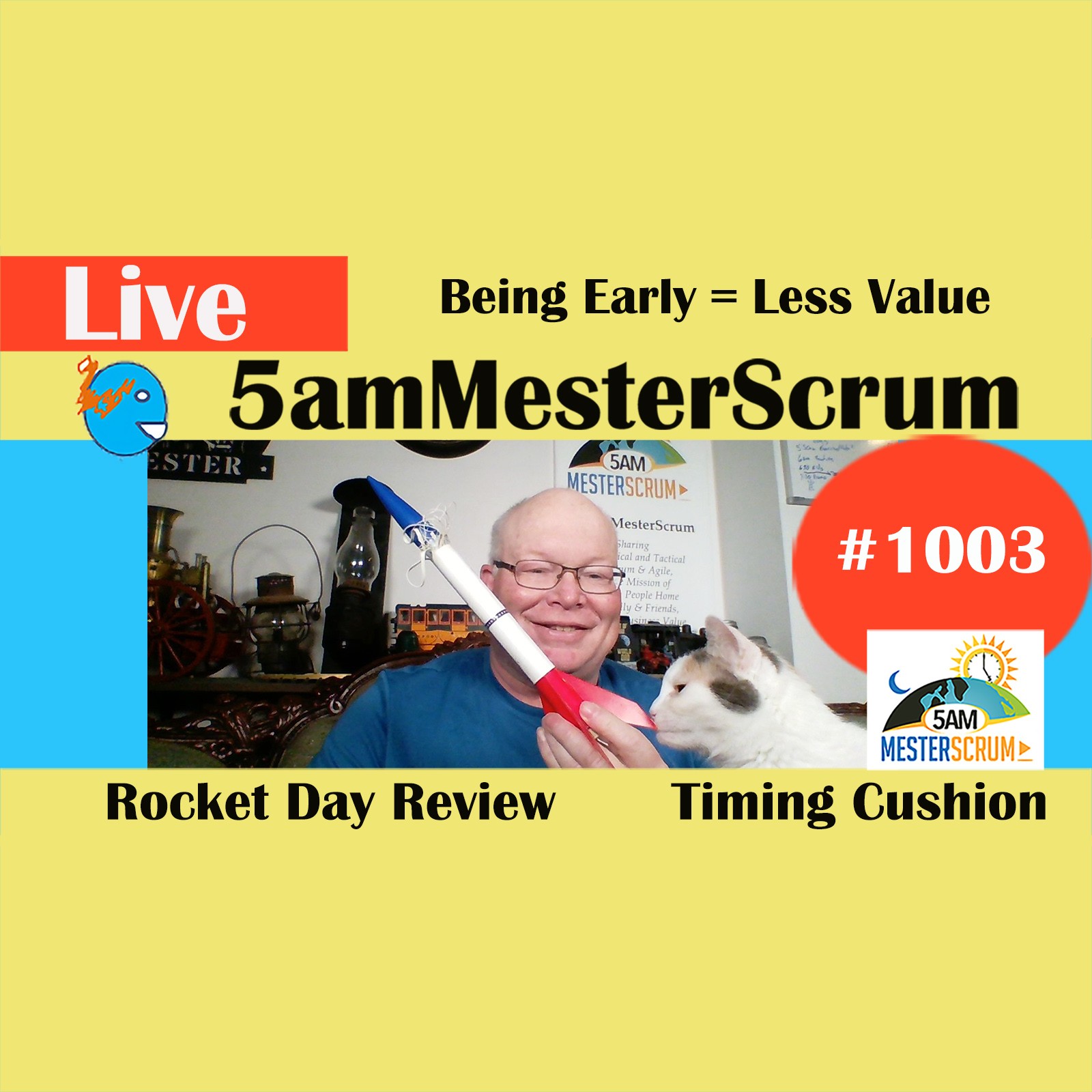 Early Not = Value Show 1003 #5amMesterScrum LIVE #scrum #agile