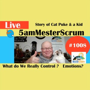Cat Puke y Kid Learning Show 1008 #5amMesterScrum LIVE #scrum #agile