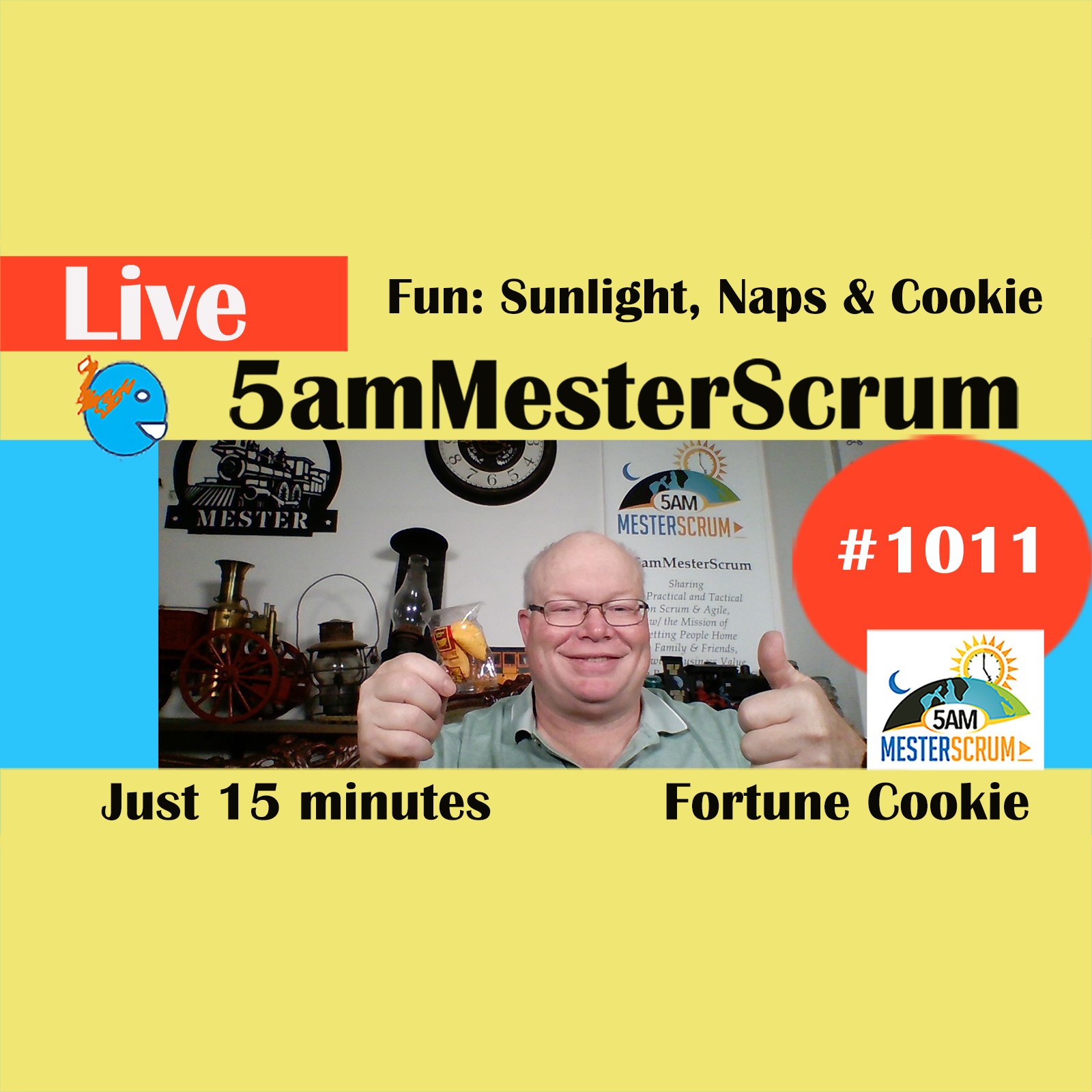 Fun Friday Sunlight, Naps y Cookies Show 1011 #5amMesterScrum LIVE #scrum #agile