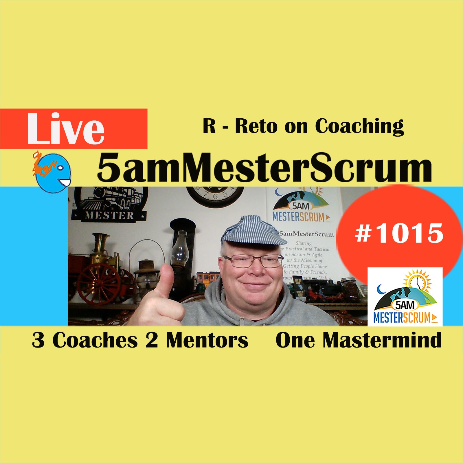 3-2-1 Coach Mentor Mastermind Show 1015 #5amMesterScrum LIVE #scrum #agile