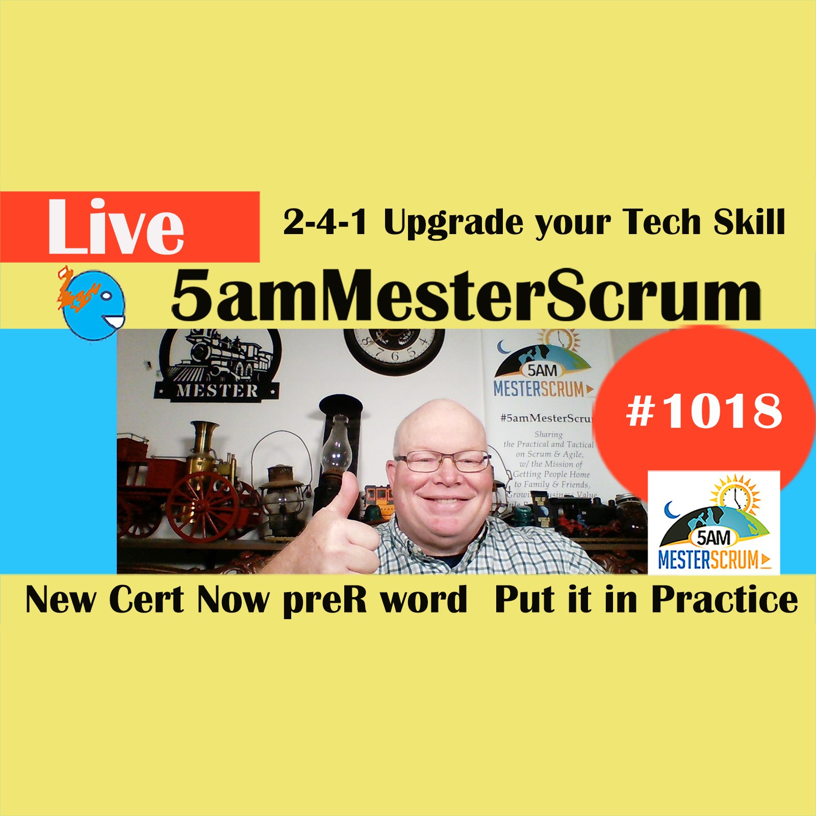 Increase Skills Now 2-4-1 Tues Show 1018 #5amMesterScrum LIVE #scrum #agile