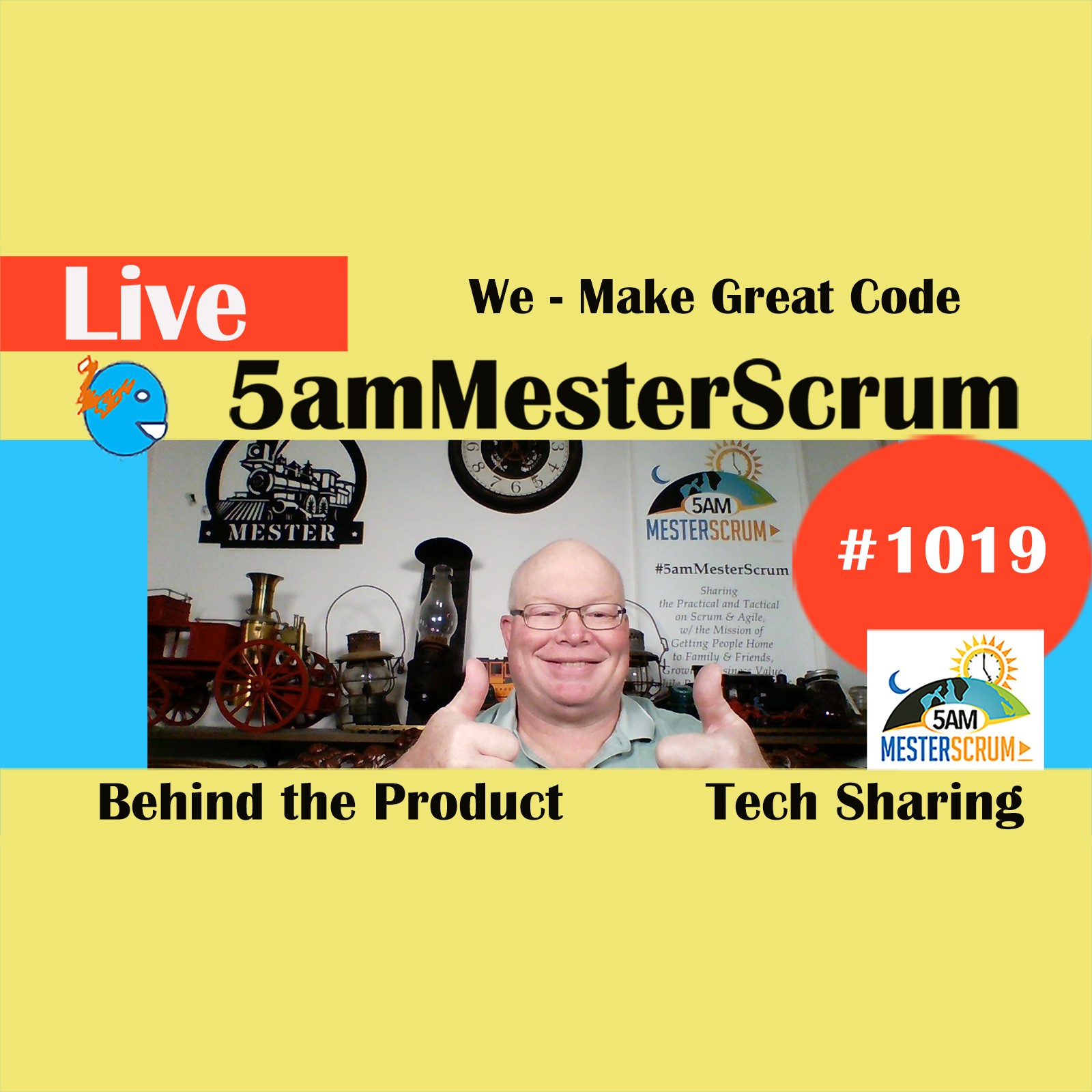 We Make Great Code Show 1019 #5amMesterScrum LIVE #scrum #agile