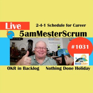 Planning Career Growth Show 1031 #5amMesterScrum LIVE #scrum #agile