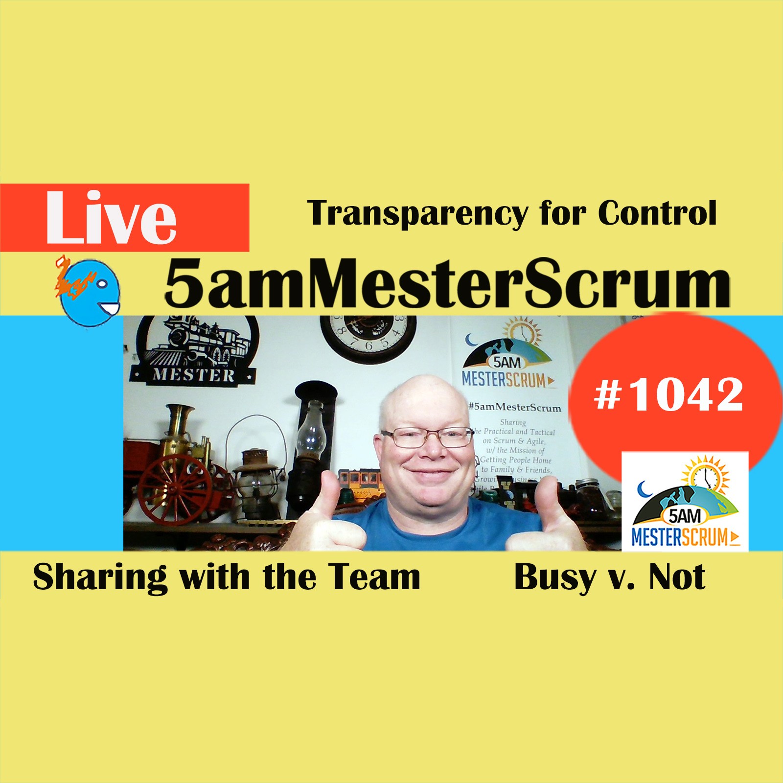 Transparency for Control Show 1042 #5amMesterScrum LIVE #scrum #agile