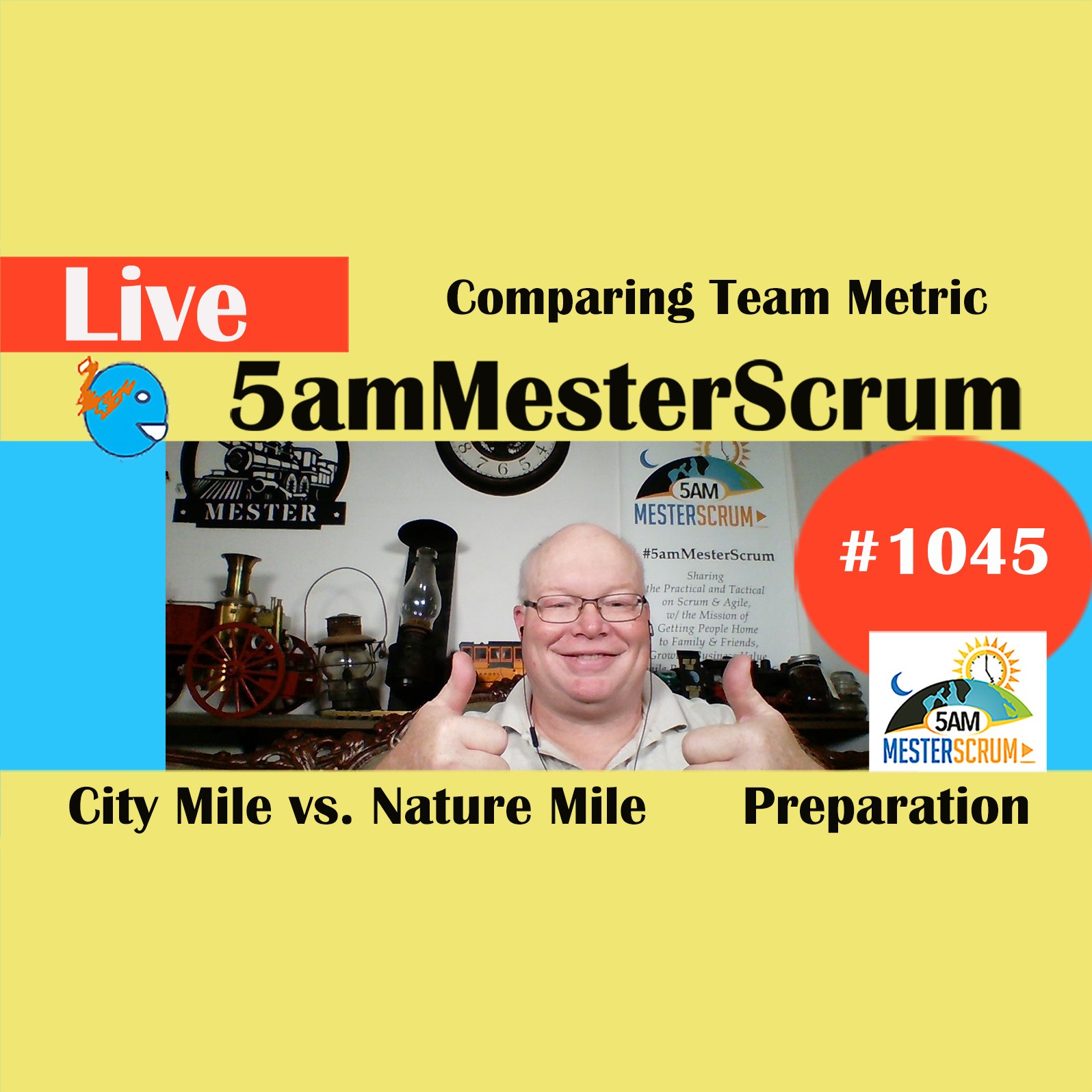 City Mile v Nature Mile Show 1045 #5amMesterScrum LIVE #scrum #agile