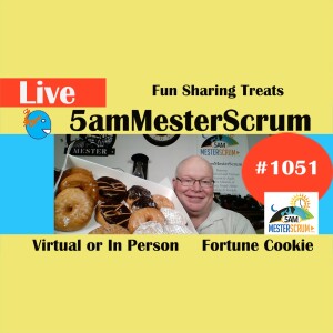 Sharing Treats Show 1051 #5amMesterScrum LIVE #scrum #agile