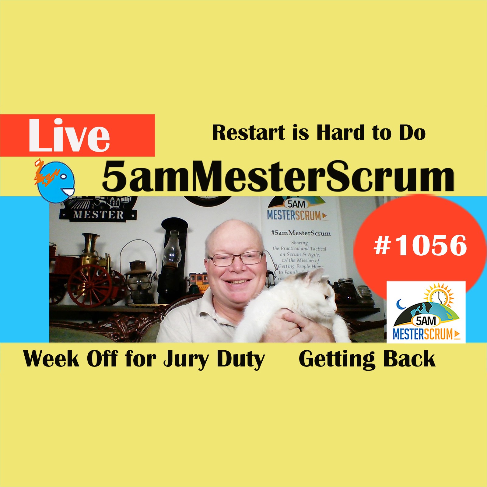 Restarting After Break Show 1056 #5amMesterScrum LIVE #scrum #agile