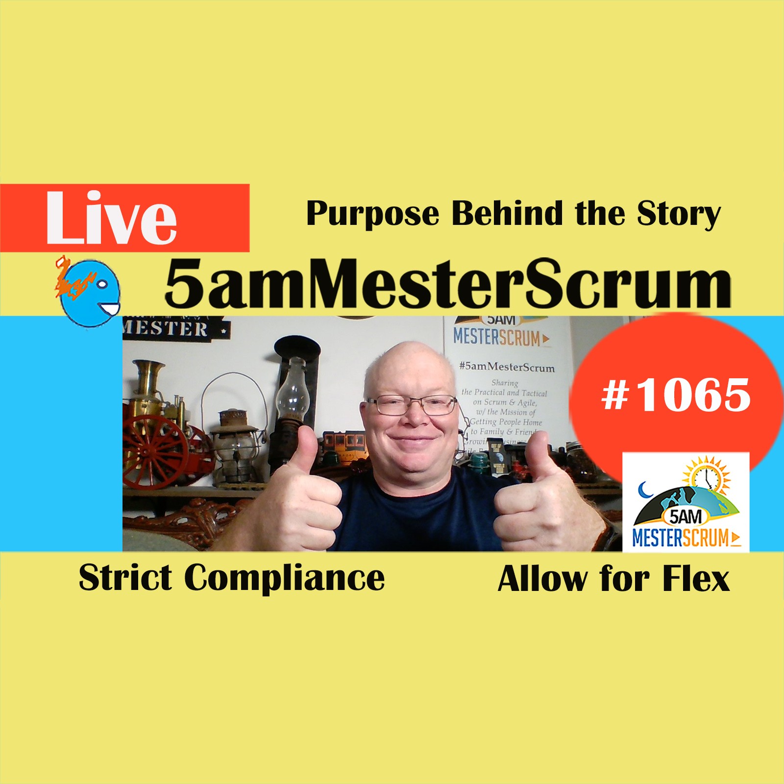 Know Purpose Behind the Story Show 1065 #5amMesterScrum LIVE #scrum #agile