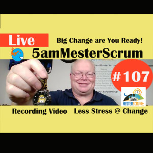 Show #107 5amMesterScrum LIVE with Scrum Master & Agile Coach Greg Mester