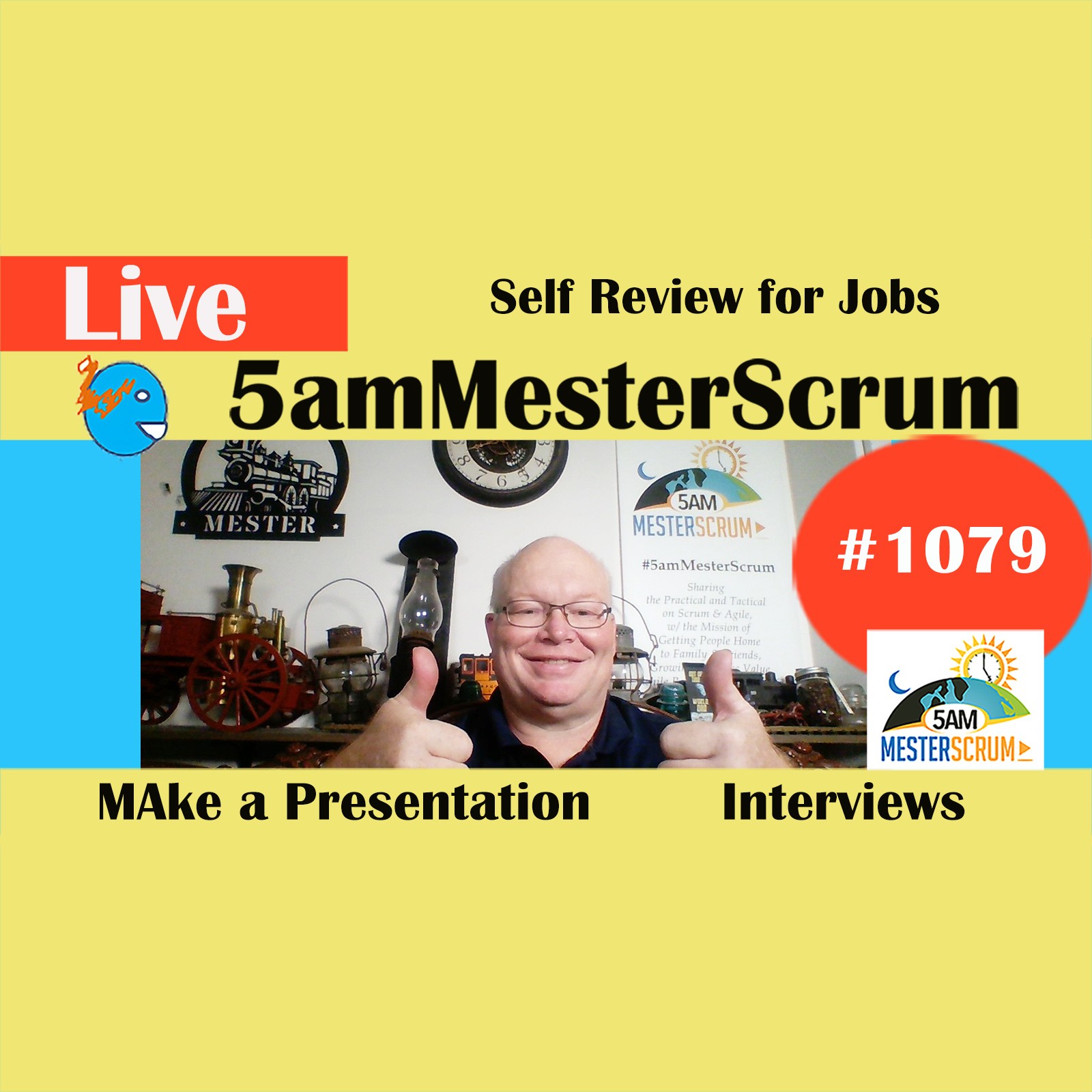 Self Review for Job Interviews Show 1079 #5amMesterScrum LIVE #scrum #agile