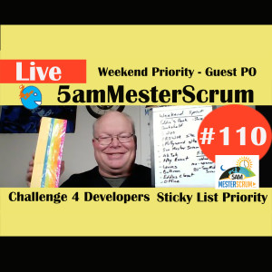 Show #110 5amMesterScrum LIVE with Scrum Master & Agile Coach Greg Mester