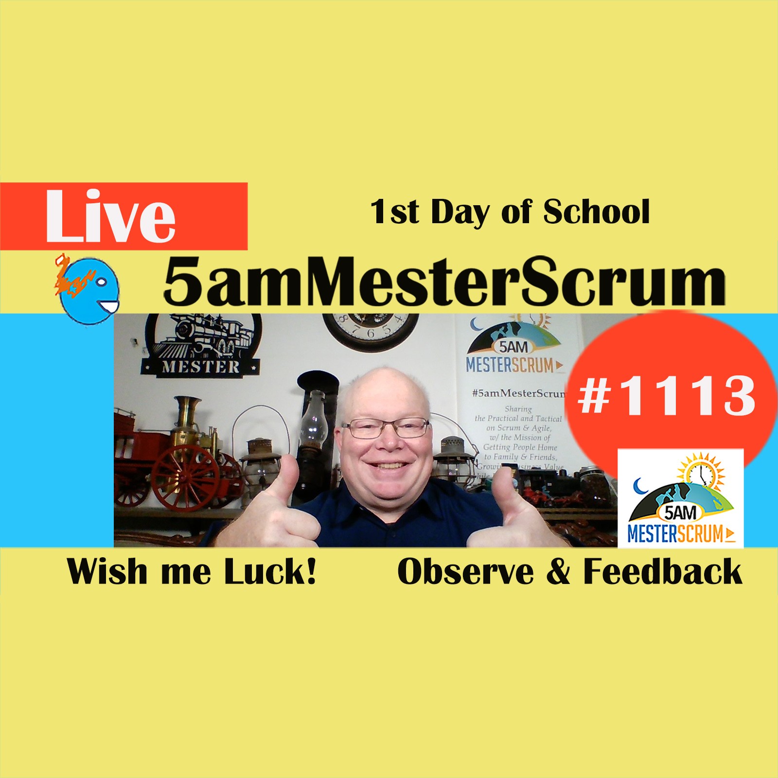 1st Day of School Show 1113 #5amMesterScrum LIVE #scrum #agile