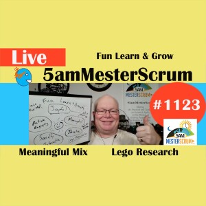 Design Fun Learn y Grow Show 1123 #5amMesterScrum LIVE #scrum #agile