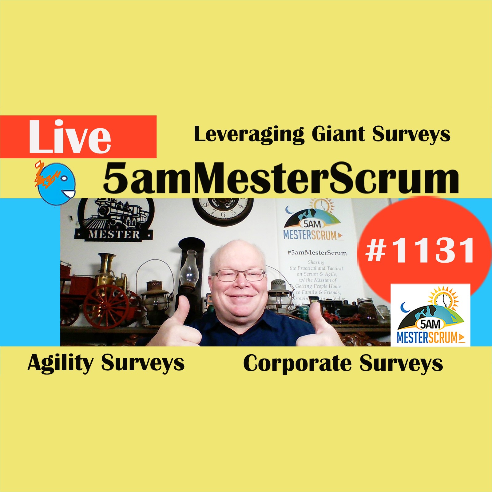 Leverage Corp Surveys Show 1131 #5amMesterScrum LIVE #scrum #agile