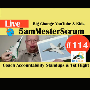 Show #114 5amMesterScrum LIVE with Scrum Master & Agile Coach Greg Mester