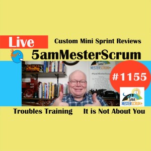 Custom Mini Reviews Lightning Talk 1155 #5amMesterScrum LIVE #scrum #agile