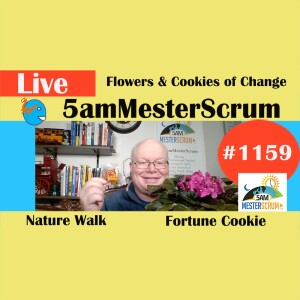 Flowers y Cookie Lightning Talk 1159 #5amMesterScrum LIVE #scrum #agile