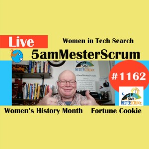 Women in Tech Lightning Talk 1162 #5amMesterScrum LIVE #scrum #agile